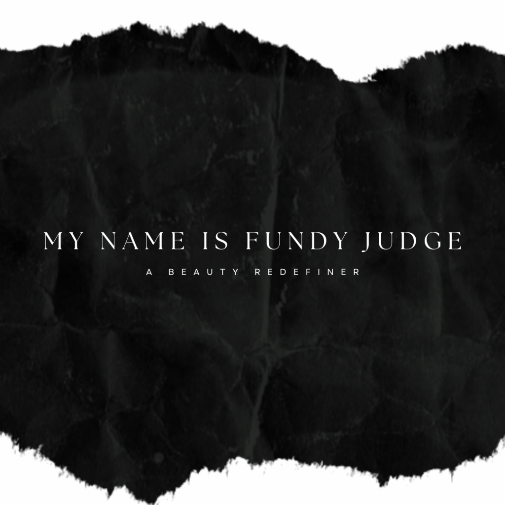 My name is Fundy Judge